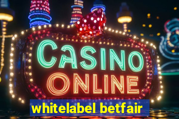 whitelabel betfair